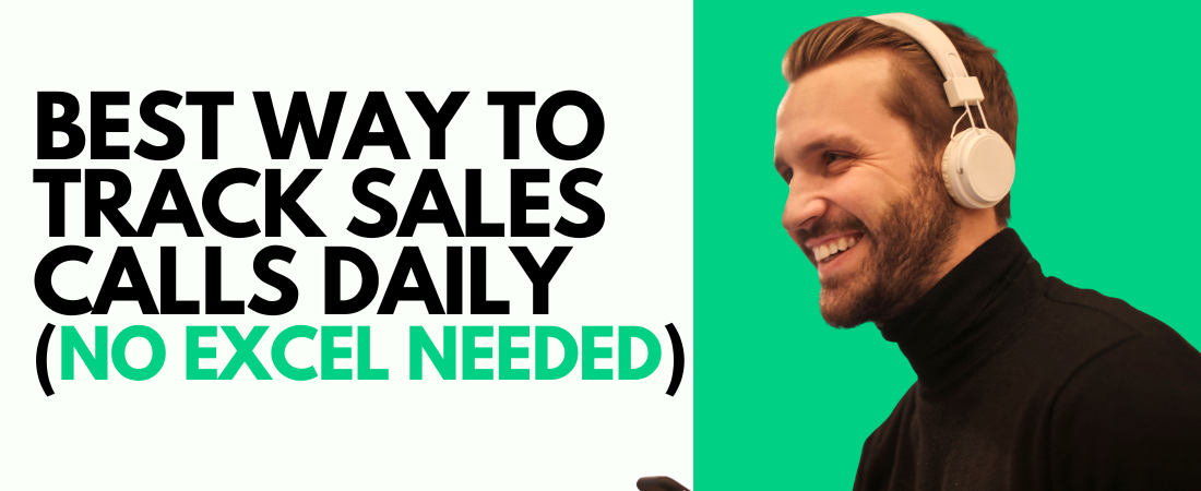 Best Way to Track Sales Calls Daily (No Excel Needed)
